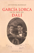 García Lorca en el país de Dalí - Antonina Rodrigo