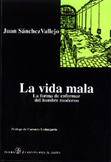 La vida mala - Juan Sánchez Vallejo