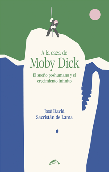 A la caza de Moby Dick - José David Sacristán de Lama