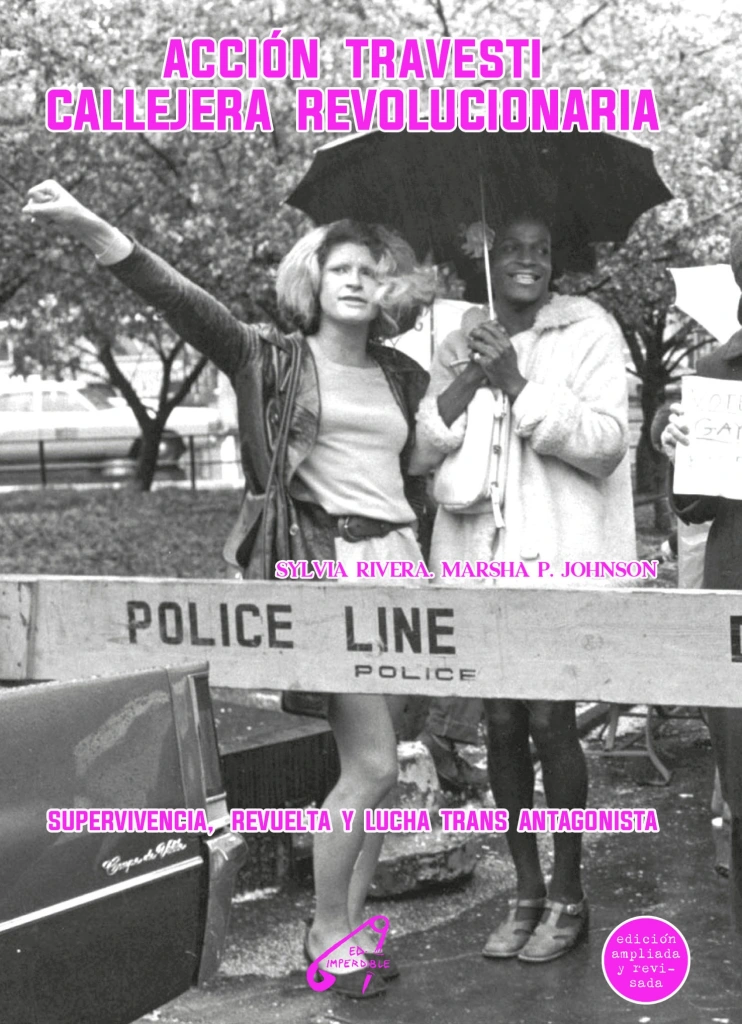 Acción Travesti Callejera Revolucionaria (2ªed) - Sylvia Rivera | Marsha P. Johnson