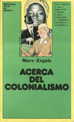Acerca del colonialismo - Marx y Engels