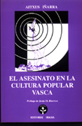 el-asesinato-en-la-cultura-popular-vasca-9788492020218
