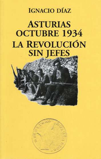 Asturias octubre 1934 - Ignacio Díaz