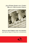 Atlas histórico de Filosofía - Juan Pedro García del Campo, Manuel Montalbán García