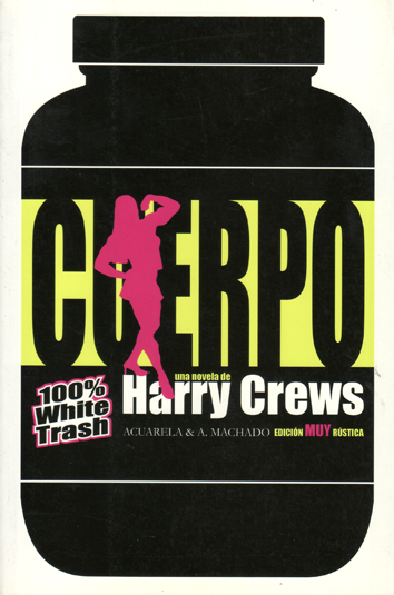 Cuerpo - Harry Crews