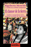 El Clamor de la Tierra - Rigoberta Menchú y Comité de Unidad Campesina