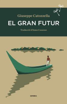EL GRAN FUTUR - Giuseppe Catozzella