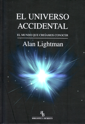 El universo accidental - Alain Lightman