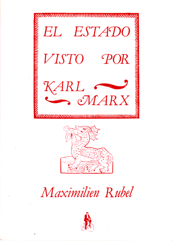 El Estado visto por Karl Marx - Maximilen Rubel