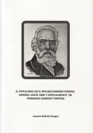 El populismo en el republicanismo federal español hasta 1868 - Joaquín Beltrán Dengra