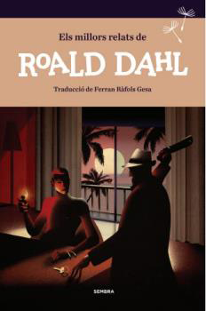 ELS MILLORS RELATS DE ROALD DAHL - Roald Dahl