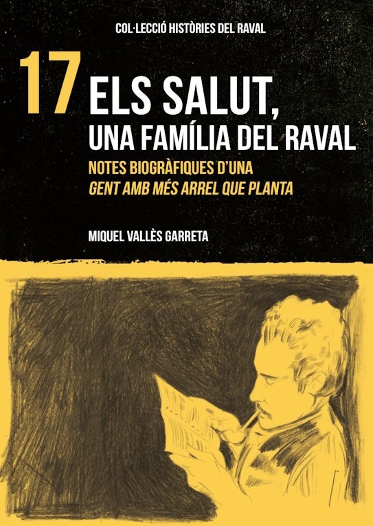 Els Salut, una família del Raval - Miquel Vallès Garreta