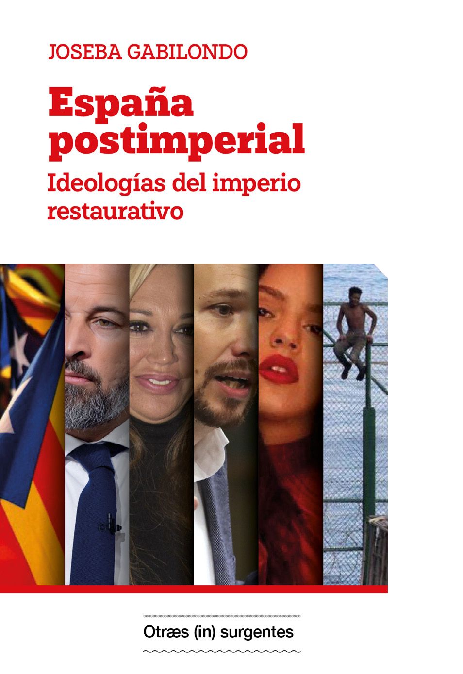 España postimperial - Joseba Gabilondo