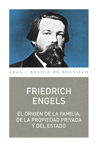 Origen de la família, de la propiedad privada y del estado - Friederich Engels