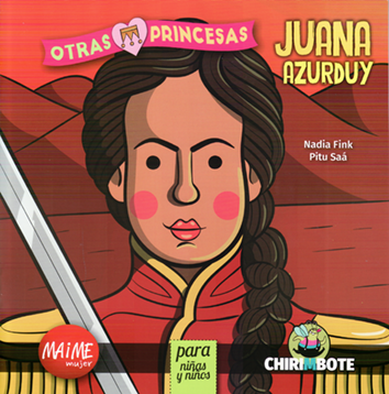 Juana Azurduy - Nadia Fink y Pitu Saá