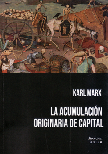 La acumulación originaria de capital - Karl Marx