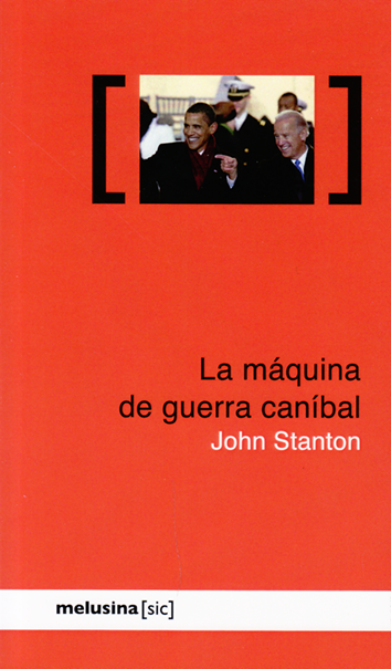 La máquina de guerra caníbal - John Stanton