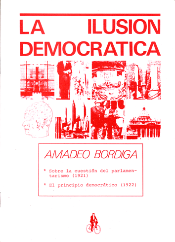 La ilusión democrática - Amadeo Bordiga