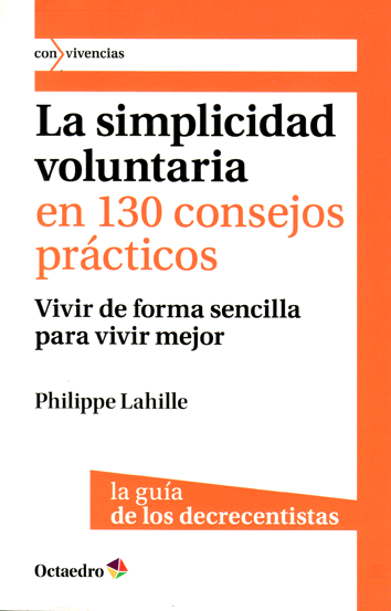 La simplicidad voluntaria - Phillipe Lahille