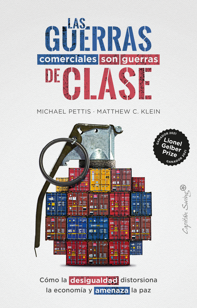 LAS GUERRAS COMERCIALES SON GUERRAS DE CLASES - Michael Pettis | Matthew C. Klein