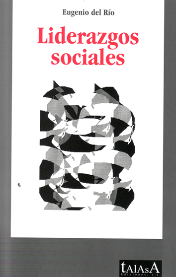 Liderazgos sociales - Eugenio del Río