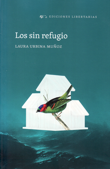 Los sin refugio - Laura Urbina Muñoz
