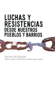 luchas-y-resistencias-desde-nuestros-pueblos-y-barrios-9788461402199