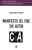 Manifiesto del cine sin autor - Gerardo Tudurí