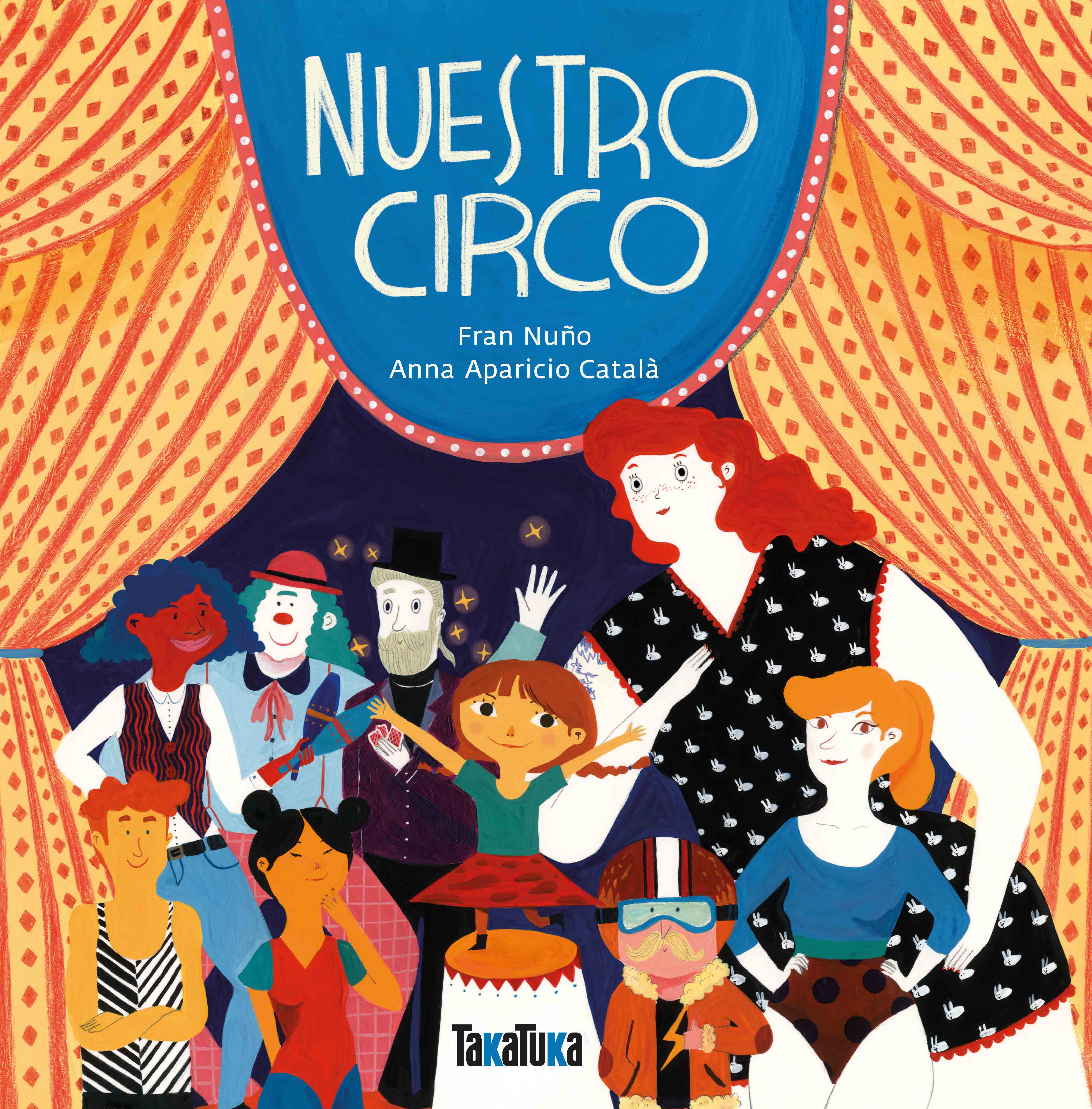 Nuestro circo - Fran Nuño y Anna Aparicio Català