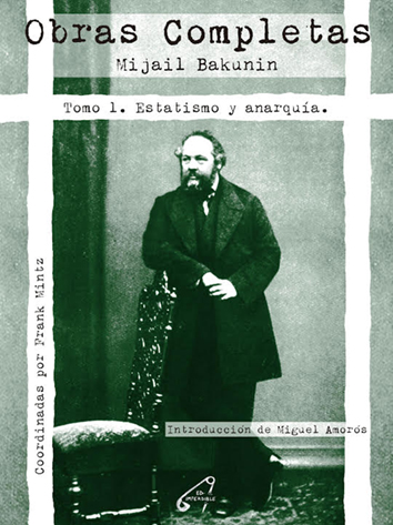 Obras completas (Tomo I) - Mijail Bakunin