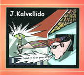 Salud y ni un paso atrás - Juan Kalvellido