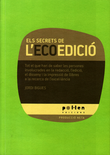 Els secrets de l'ecoedició - Jordi Bigues