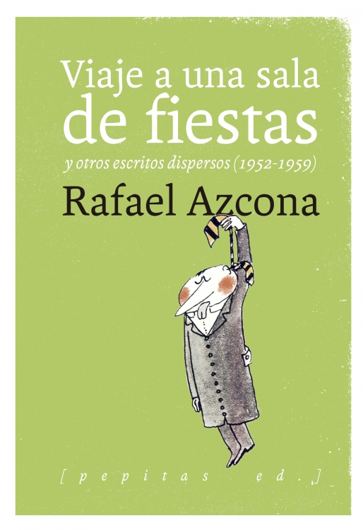 Viaje a una sala de fiestas - Rafael Azcona
