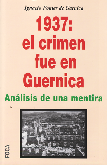 1937:-el-crimen-fue-en-guernica-9788496797758