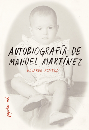 Autobiografía de Manuel Martínez - Eduardo Romero