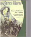 Anarcofeminismo en España - Jesús María Montero Barrado