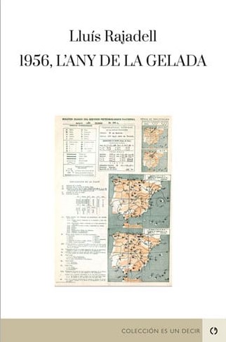 1956, l’any de la gelada - Lluís Rajadell Andrés