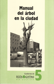Manual del árbol en la ciudad - Ecologistas en Acción