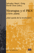 Nicaragua y el FSLN (1979-2009) - Salvador Martí i Puig y David Close (eds.)