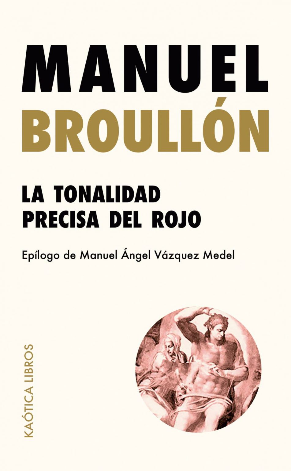La tonalidad precisa del rojo - Manuel Broullón