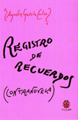 Registro de Recuerdos (Contranovela) - Agustín García Calvo