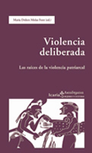 Violencia deliberada - Maria Dolors Molas Font (ed.)
