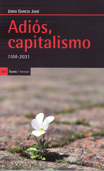 Adiós, capitalismo - Jordi García Jané