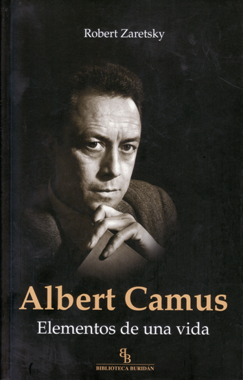 Albert Camus - Robert Zaretsky
