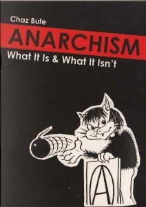 ANARCHISM. What it is and what it isn’t - Chaz Bufe