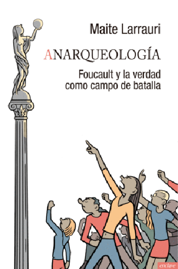 Anarqueología - Maite Larrauri