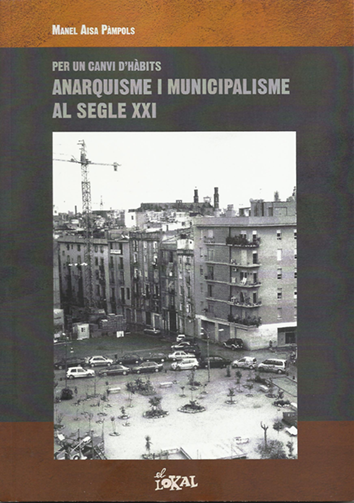 Anarquisme i municipalisme al segle XXI - Manel Aisa Pampols