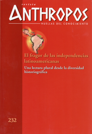anthropos-n.Âº-232:-el-fragor-de-las-independencias-latinoamericanas-