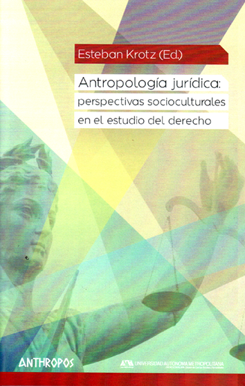 Antropología jurídica - Esteban Krotz (ed.)