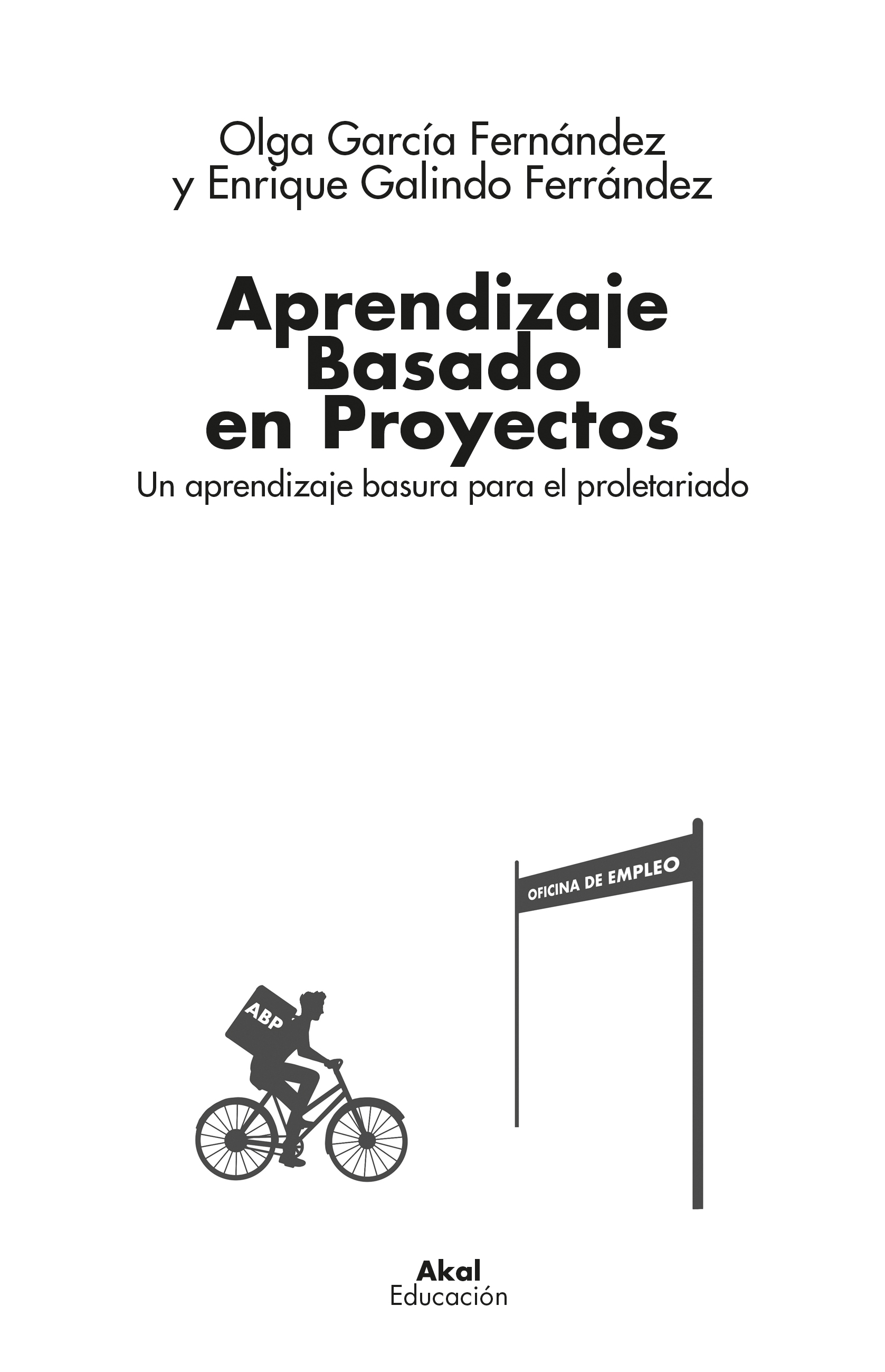 Aprendizaje basado en proyectos - Olga García Fernández | Enrique Galindo Ferrández